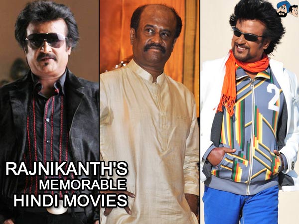 Rajinikanth's Memorable Hindi Movies