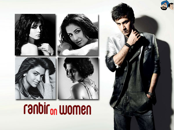 Ranbir Kapoor On Women