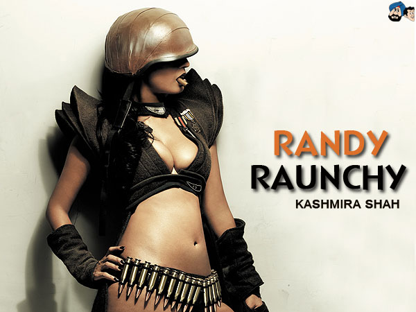 Randy, Raunchy Kashmira !