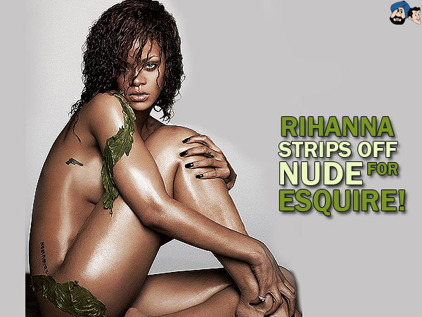 Rihanna Strips For Esquire