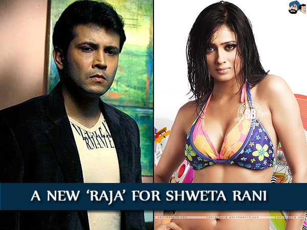 A New 'Raja' For Shweta Rani 