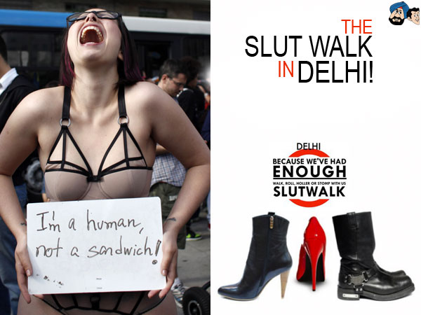 The Slut Walk In Delhi !