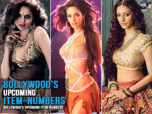 Bollywood's Upcoming Item Numbers