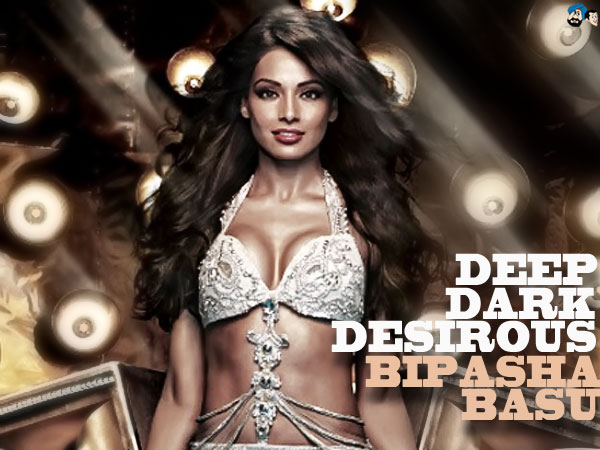 Deep, Dark, Desirous - Bipasha !