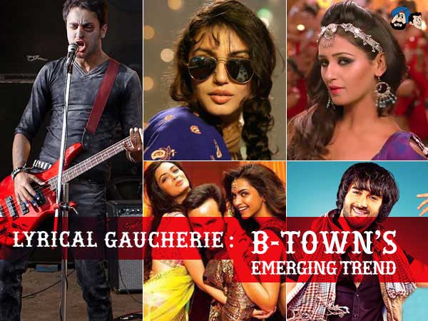 Lyrical Gaucherie:  B-Town's Emerging Trend  