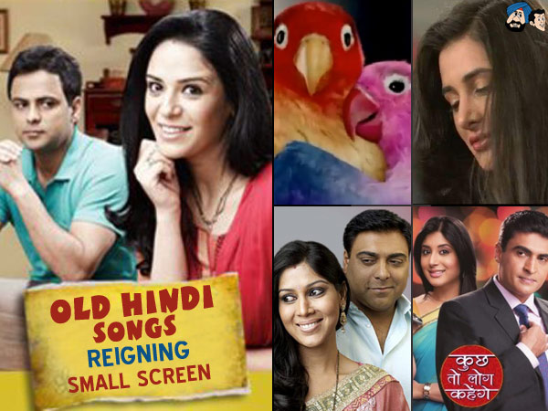 Old Hindi Songs Reigning Small Screen