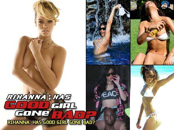 Rihanna: Has Good Girl Gone Bad?