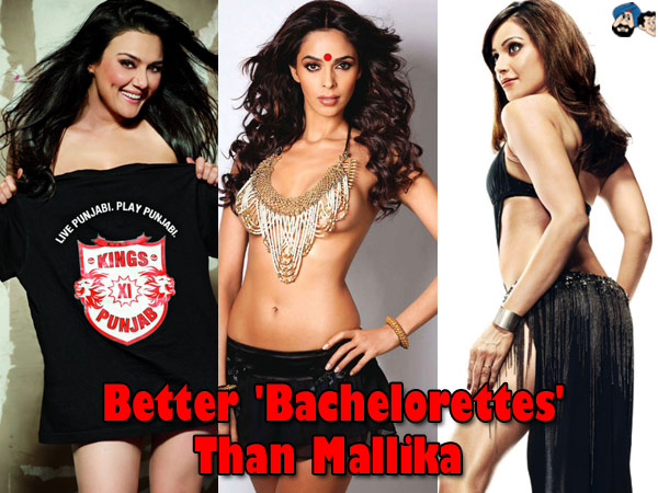 Better 'Bachelorettes' than Mallika 