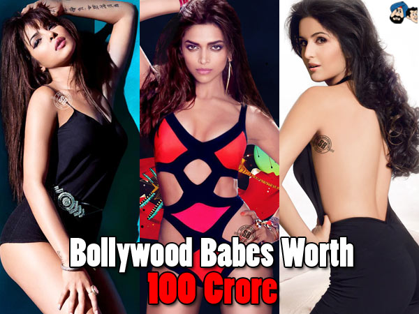 Bollywood Babes Worth 100 Crore 