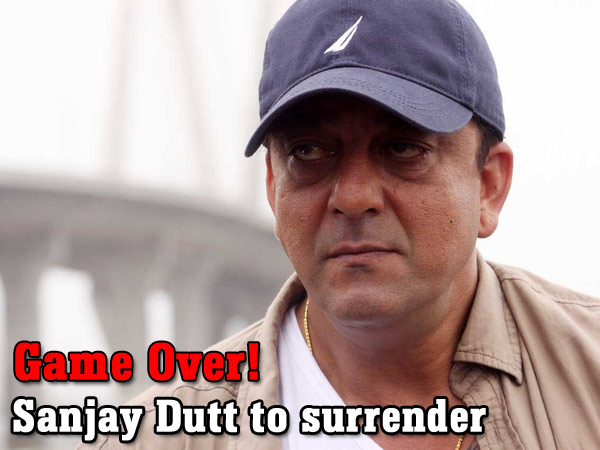 Game Over! Sanjay Dutt to surrender