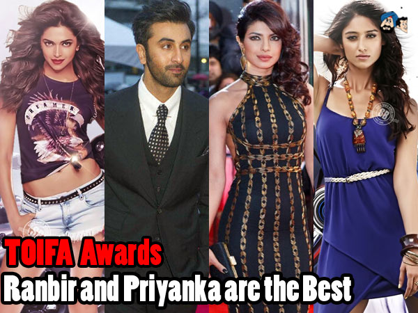 TOIFA Awards: Ranbir and Priyanka are the Best 
