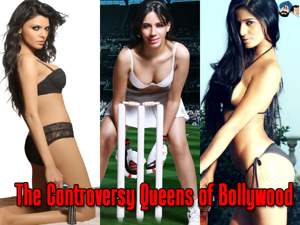 The Controversy Queens of Bollywood