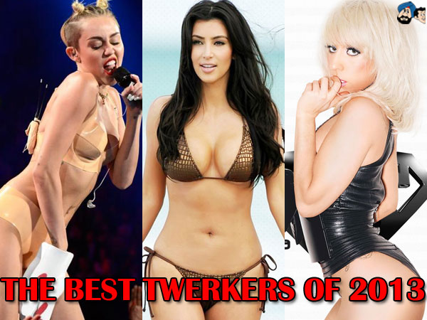 The best Twerkers of 2013