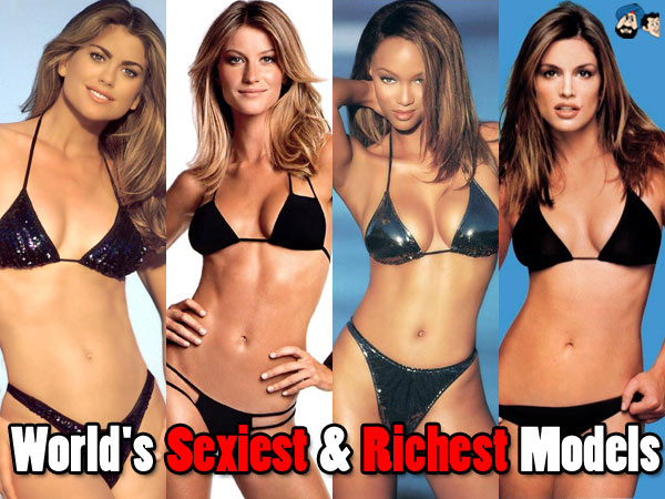 World's Sexiest and Richest Models 