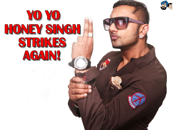 Yo Yo Honey Singh strikes again!