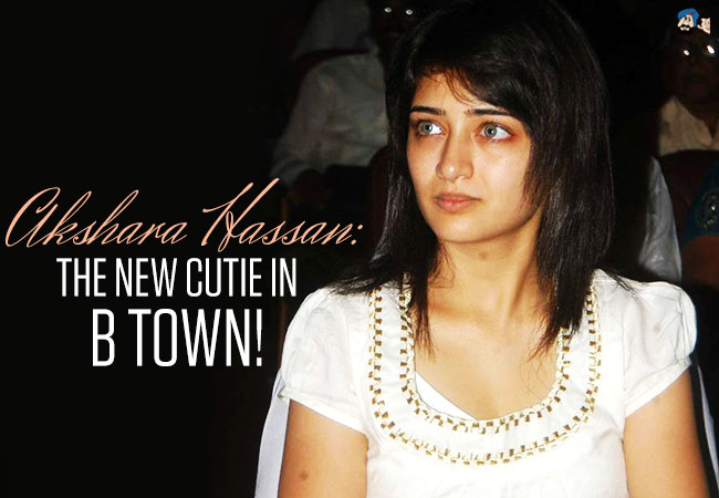 Akshara Haasan: the New cutie in B Town!