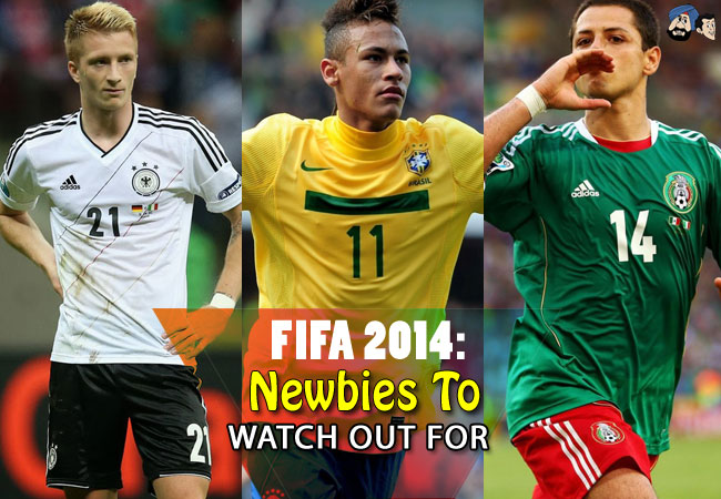 FIFA 2014: Newbies To Watch Out For