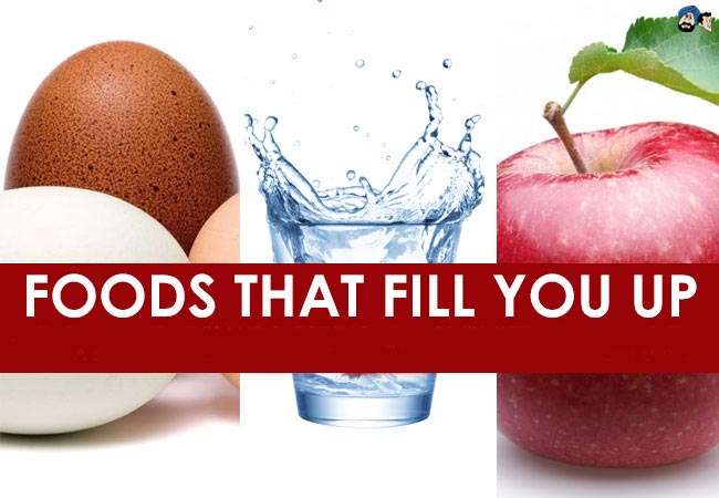 Foods That Fill You Up
