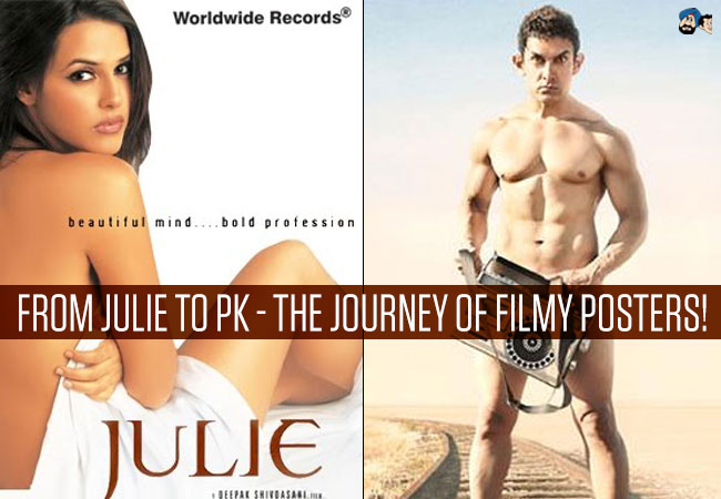 From Julie to PK - The Journey of Filmy Posters!