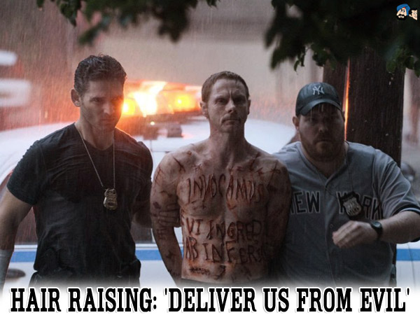 Hair Raising: 'Deliver Us From Evil'