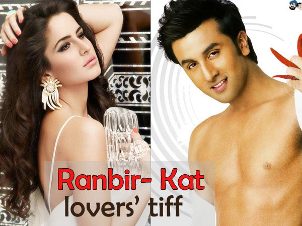 Ranbir- Kat: Lovers' Tiff?