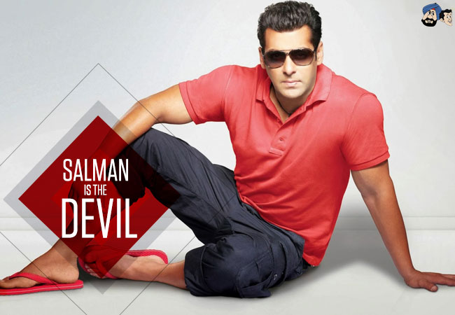 Salman is the DEVIL!