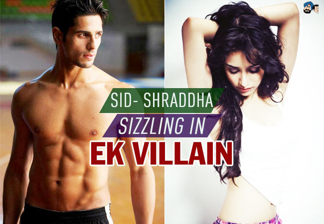 Sid- Shraddha Sizzling In Ek Villain
