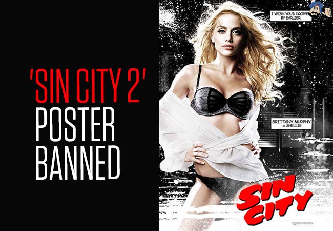 'Sin City 2' Poster BANNED!