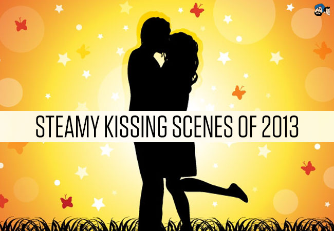 Steamy Kissing Scenes of 2013