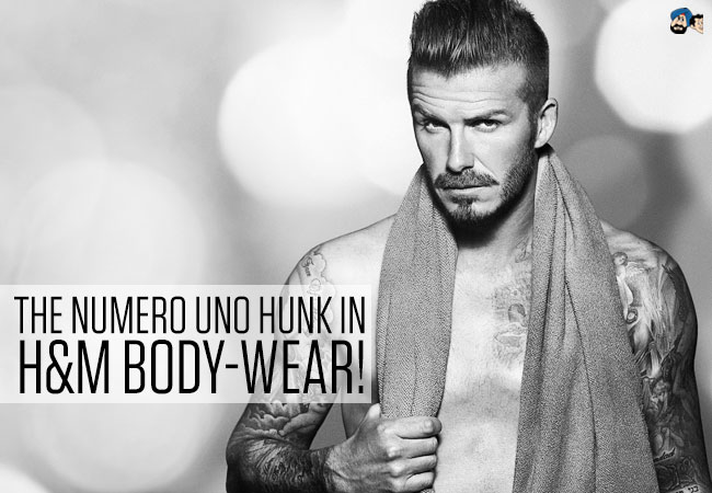 The Numero Uno Hunk in H&M Body-wear!