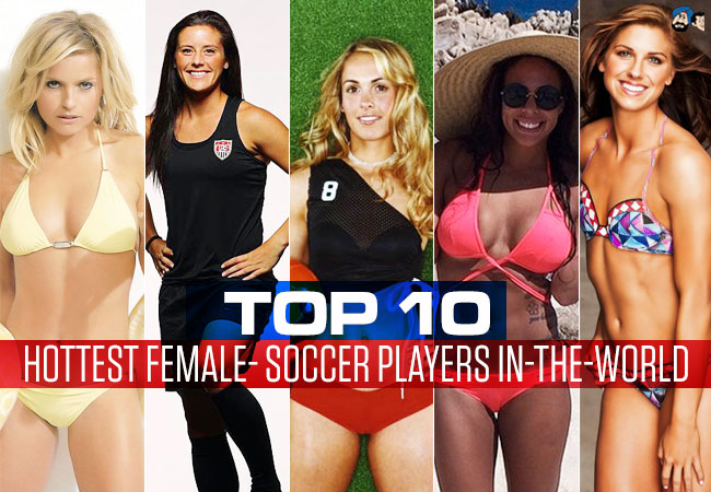 Top 10 Hottest Female Soccer Players of The World