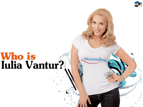Who is Iulia Vantur?