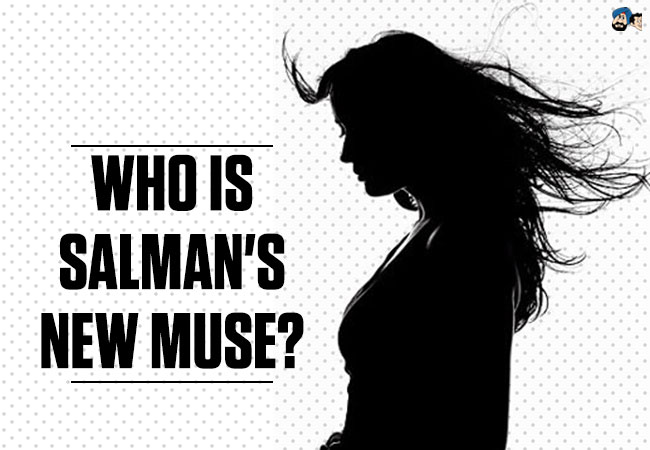 Who is Salman's new muse?