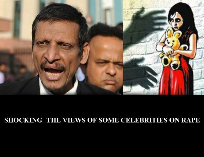 Shocking- the views of some celebrities on rape!