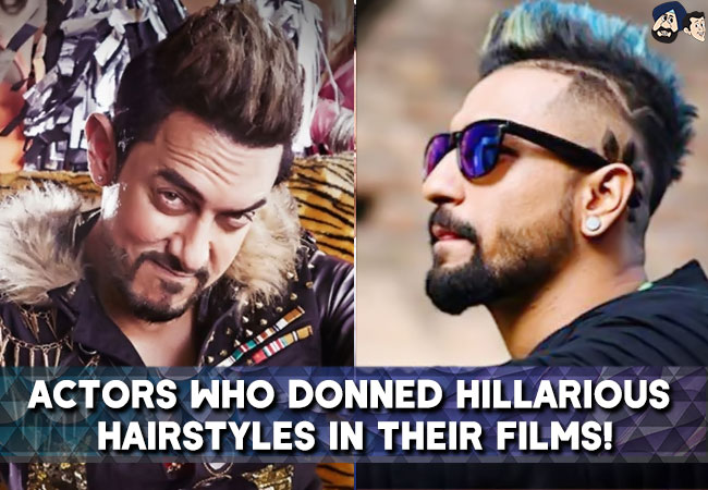 Actors who donned hilarious hairstyles in their films!