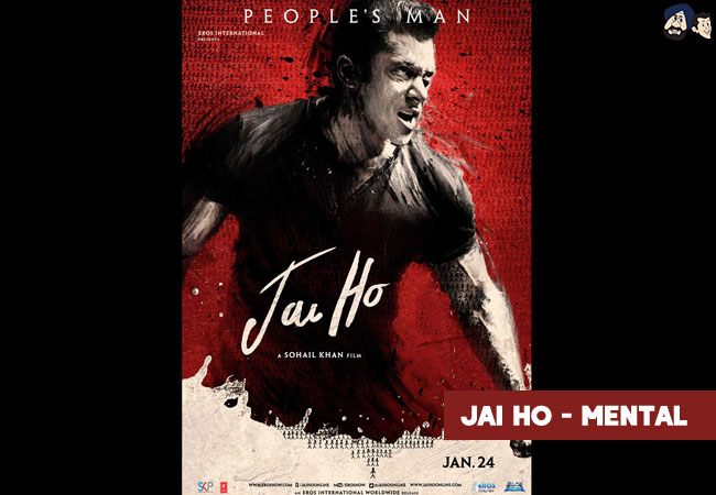 Jai Ho - Mental
