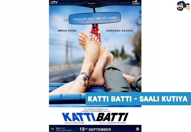 Katti Batti - Saali Kutiya