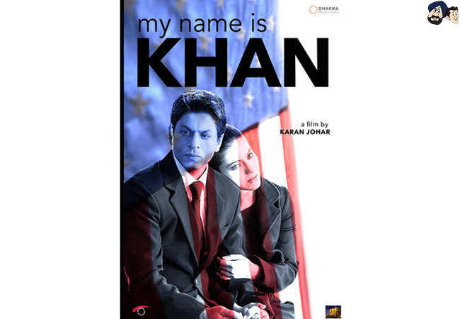 7. My Name Is Khan