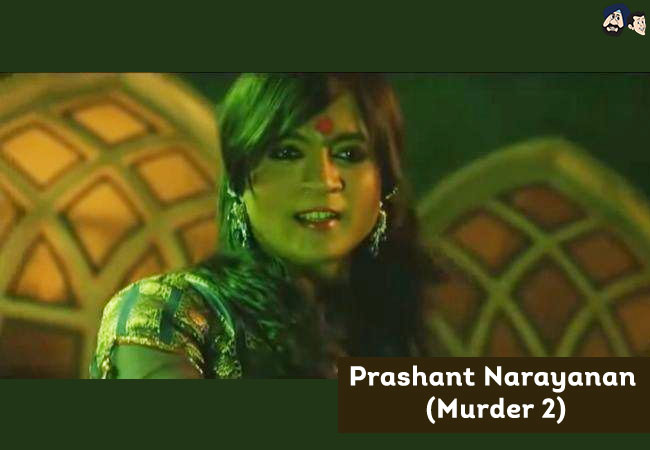 Prashant Narayanan (Murder 2)