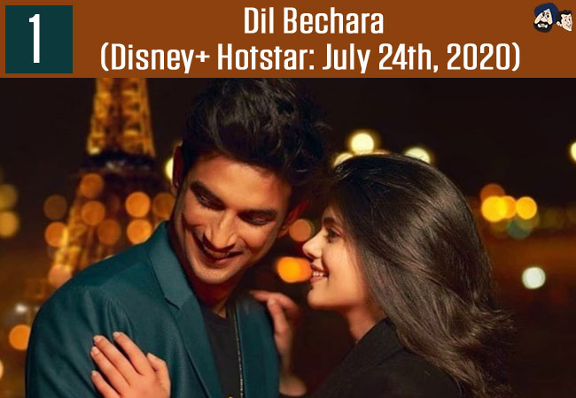 Dil Bechara (Disney+ Hotstar: July 24th, 2020)