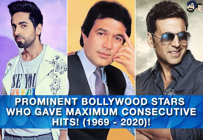 Prominent Bollywood stars who gave maximum consecutive hits! (1969 - 2020)!