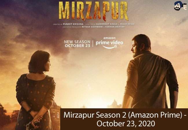 Mirzapur Season 2 (Amazon Prime) - October 23, 2020