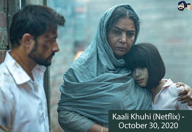 Kaali Khuhi (Netflix) - October 30, 2020