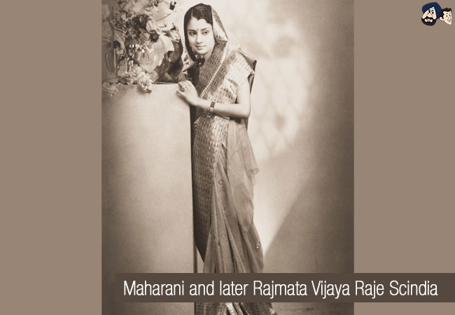 Maharani and later Rajmata Vijaya Raje Scindia