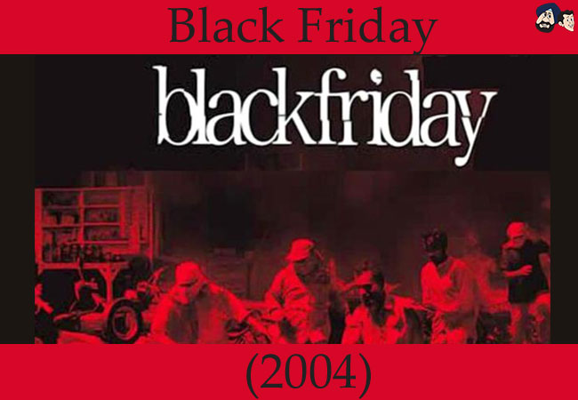 Black Friday (2004)