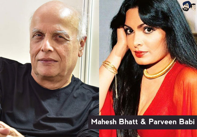 Mahesh Bhatt - Parveen Babi