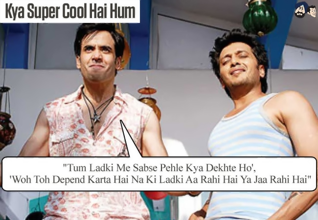 "Tum Ladki Me Sabse Pehle Kya Dekhte Ho', 'Woh Toh Depend Karta Hai Na Ki Ladki Aa Rahi Hai Ya Jaa Rahi Hai" (Kya Super Cool Hai Hum)
