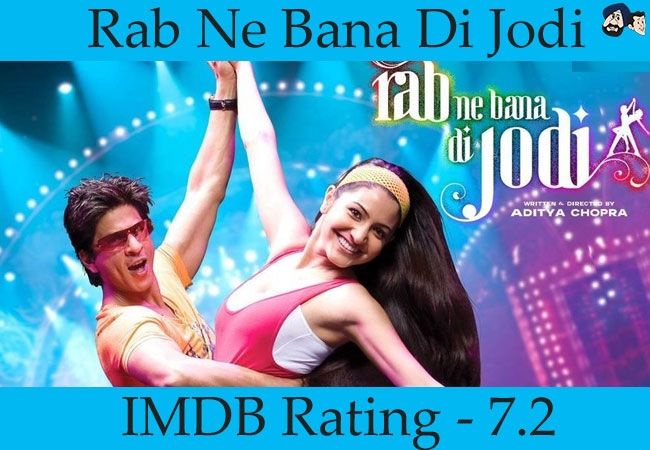 Rab Ne Bana Di Jodi (2008): IMDB Rating - 7.2