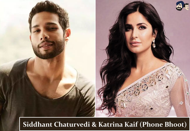 Siddhant Chaturvedi & Katrina Kaif (Phone Bhoot)