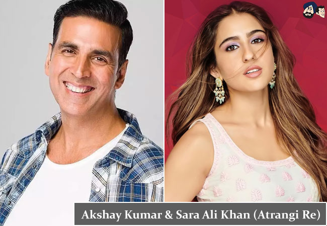 Akshay Kumar & Sara Ali Khan (Atrangi Re)